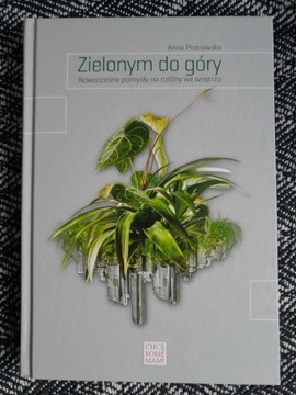 Zielonym do góry Anna Piotrowska