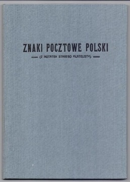 Znaki pocztowe Polski Z notatek starego filat