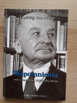 Ludwig von Mises, Wspomnienia wraz z kompletną...