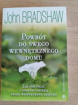 Powrót do swego wewnętrznego domu John Bradshaw