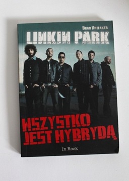 Linkin Park - Wszystko jest hybrydą / Whitaker