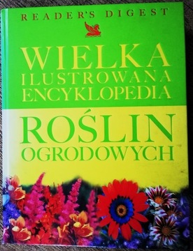 Wielka Ilustrowana Encyklopedia Roślin Ogrodowych