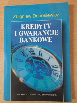 Kredyty i gwarancje bankowe Zbigniew Dobosiewicz