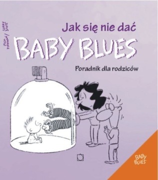 Jak się nie dać Baby Blues