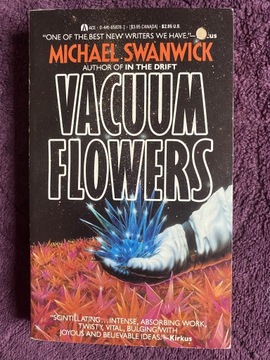 Michael SWANWICK Vacuum Flowers Cyberpunk Ang SF