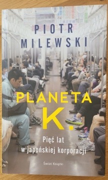 Planeta K Pięć lat w japońskiej korporacji