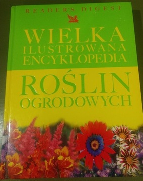 Wielka Ilustrowana Encyklopedia Roślin Ogrodowych 