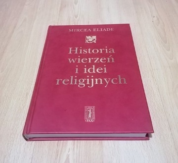 Historia wierzeń i idei religijnych tom 3 Eliade