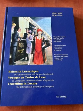 Reisen in Luxuszügen /Voyager en Trains de Luxe /Travelling in Luxury 
