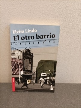 Elvira Lindo / El otro barrio