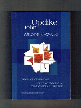 John Updike - Miłosne kawałki