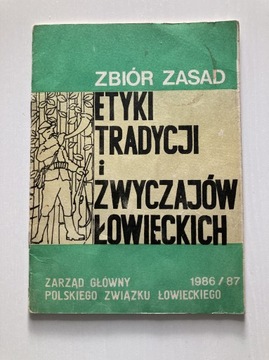 PZŁ ZBIÓR ZASAD ETYKI TRADYCJI I ZWYCZAJÓW 1986/87