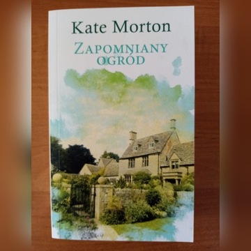 Zapomniany ogród - Kate Morton