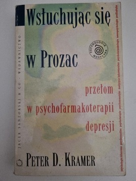 Wsłuchując się w Prozac Peter Kramer