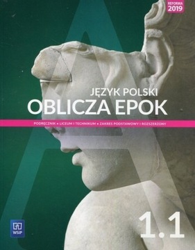 Oblicza Epok 1.1 - zakres podstawowy i rozszerzony