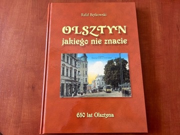 Olsztyn Jakiego Nie Znacie Rafał Bętkowski