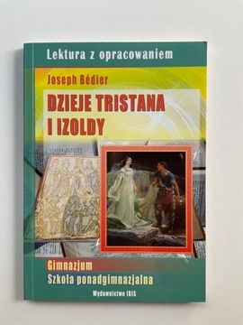 Joseph Bédier Dzieje Tristana I Izoldy