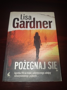 Lisa Gardner - Pożegnaj Sie