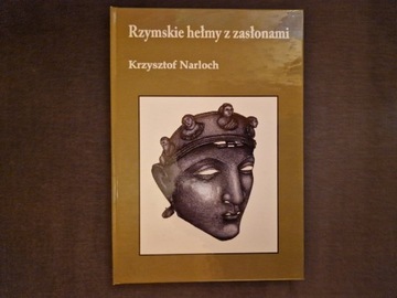 Rzymskie hełmy z zasłonami Krzysztof Narloch