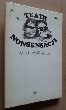 Teatr Nonsensacji – Jacek M. Hohensee 