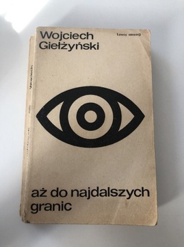 Aż do najdalszych granic Wojciech Giełżyński
