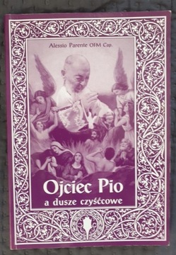 Ojciec Pio a dusze czyśćcowe, Alessio Parente