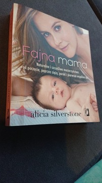 Fajna mama Alicia Silverstone