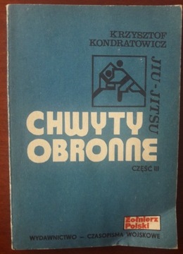 Chwyty Obronne JIU-JITSU - Kondratowicz