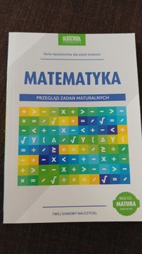 Przegląd zadań maturalnych. Matematyka