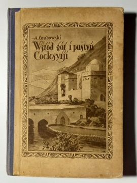 Wśród gór i pustyń Coelesyrji Adam Grabowski 1926