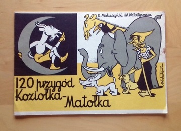 Makuszyński - 120 przygód Koziołka Matołka
