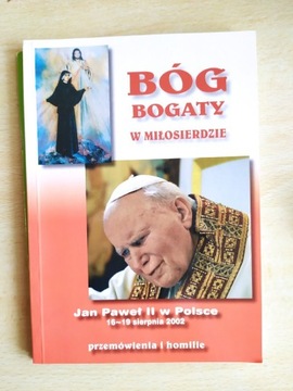 Bóg bogaty w miłosierdzie, Przemówienia Jana Pawła