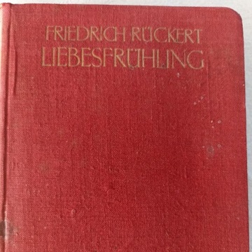 Friedrich Rückert. Liebesfrühling