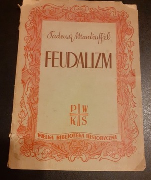 Feudalizm;  Tadeusz Manteuffel