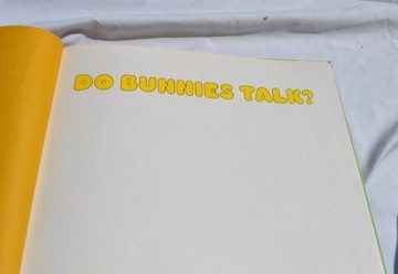 DO BUNNIES TALK? DAYLE ANN DODDS