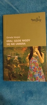 Kraj gdzie nigdy się nie umiera Ornela Vorpsi 