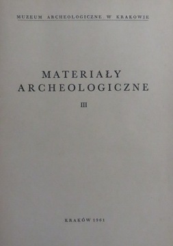 Materiały Archeologiczne III 1961