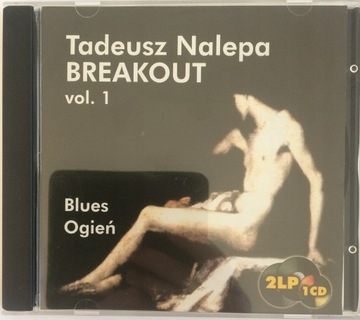 Tadeusz Nalepa BREAKOUT vol.1 Blues Ogień