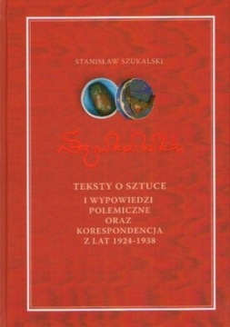 Stanisław Szukalski Teksty o sztucez lat 1924-1938