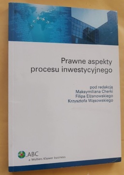 Prawne aspekty procesu inwestycyjnego
