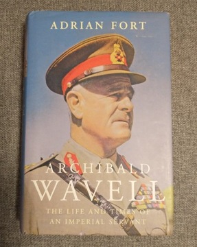 Adrian Fort - Archibald Wavell (Unikat!)