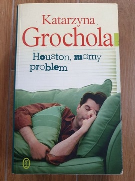 "Houston mamy problem" K. Grochola 