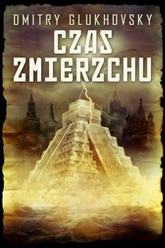 Czas zmierzchu - Glukhovsky Dmitry 