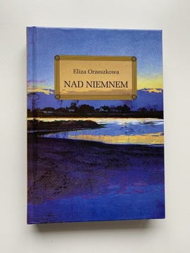 „Nad Niemnem”-Eliza Orzeszkowa z opracowaniem 