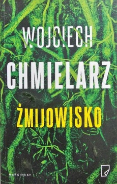 "Żmijowisko" Wojciech Chmielarz