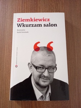 Rafał Ziemkiewicz - Wkurzam salon