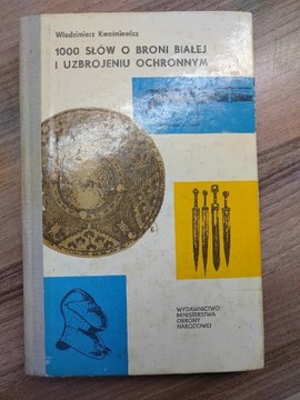 1000 słów o broni palnej Kwaśniewicz