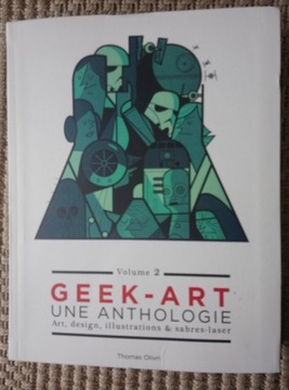 GEEK ART volume 2 Thomas Olivri