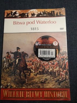 Bitwa pod Waterloo 1815 WIELKIE BITWY HISTORII
