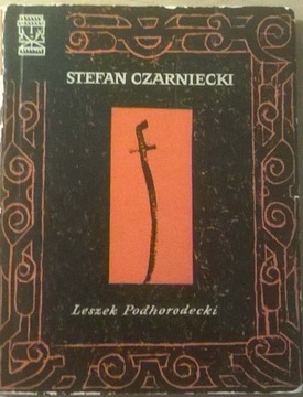 Leszek Podhorodecki Hetman Stefan Czarniecki